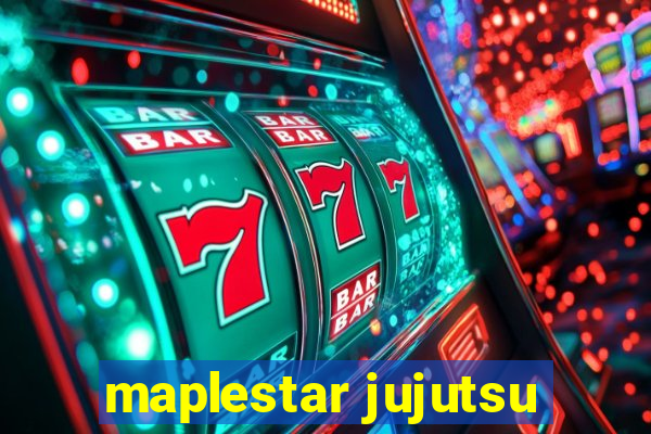 maplestar jujutsu